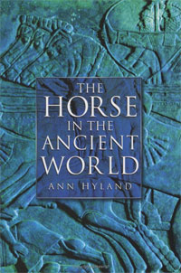  - «The Horse in the Ancient World»