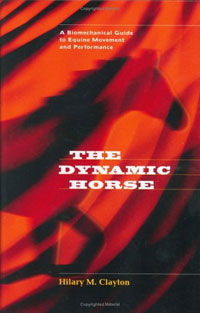  - «The Dynamic Horse A Biomechanical Guide to Equine Movement and Performance»