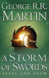 George R. R. Martin - «A Storm of Swords (A Song of Ice and Fire, Book 3)»