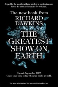 Richard Dawkins - «The Greatest Show on Earth»