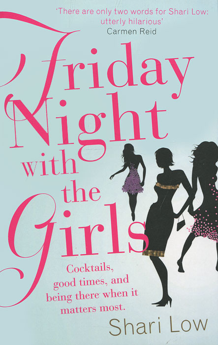 Shari Low - «Friday Night with the Girls»