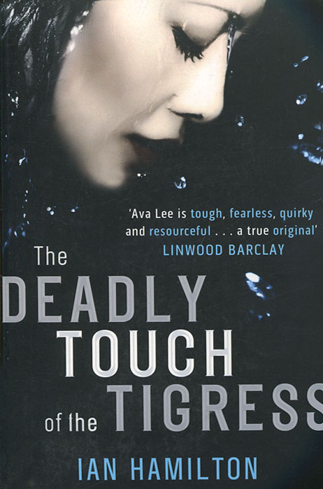Ian Hamilton - «The Deadly Touch of the Tigress»
