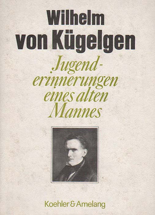 Wilhelm von Kugelgen - «Jugenderinnerungen eines alten Mannes»