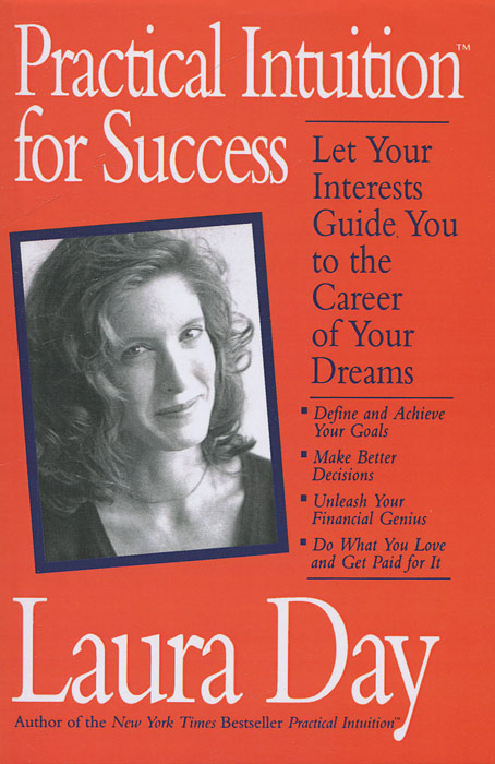 Laura Day - «Practical Intuition for Success»