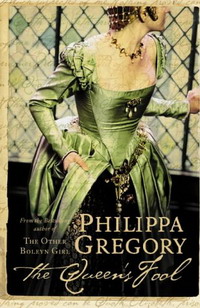 Philippa Gregory - «The Queen's Fool»
