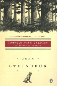 John Steinbeck - «Travels with Charley: In Search of America»