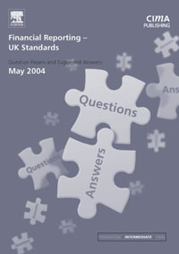 Financial Reporting (UK) Standards May 2004 Exam Q&As