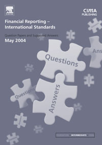 Financial Reporting (International) Standards May 2004 Exam Q&As