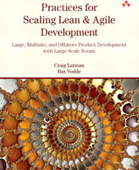 Craig Larman, Bas Vodde - «Practices for Scaling Lean & Agile Development: Large, Multisite, and Offshore Product Development with Large-Scale Scrum»