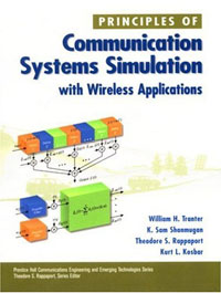 William H. Tranter, K. Sam Shanmugan, Theodore S. Rappaport, Kurt L. Kosbar - «Principles of Communication Systems Simulation with Wireless Applications»