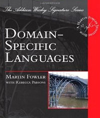 Martin Fowler - «Domain-Specific Languages»