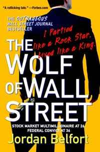 Jordan Belfort - «The Wolf of Wall Street»