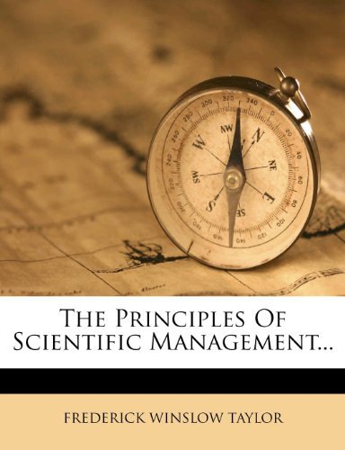 The Principles Of Scientific Management...