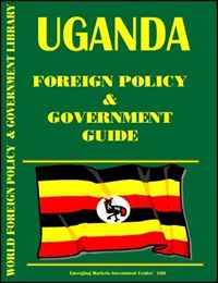 USA International Business Publications, Ibp USA - «Uganda Foreign Policy and Government Guide»