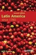 Fowler - «Latin America since 1780»