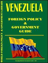 Venezuela Foreign Policy and Government Guide