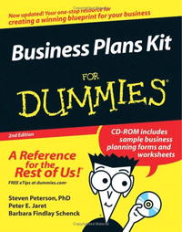 Peter E. Jaret, Steven D., PhD Peterson, Barbara Findlay Schenck - «Business Plans Kit For Dummies (For Dummies (Business & Personal Finance))»