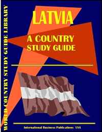 USA International Business Publications, Ibp USA - «Latvia Country Study Guide»