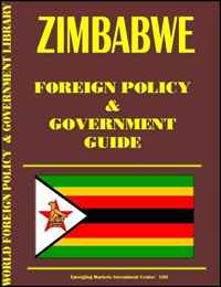 USA International Business Publications, Ibp USA - «Zimbabwe Foreign Policy and Government Guide»