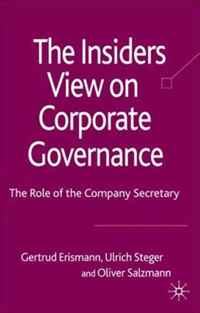 Erismann Erismann, Ulrich Steger, Oliver Salzmann - «The Insider's View on Corporate Governance: The Role of the Company Secretary»