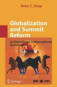 Peter C. Heap - «Globalization and Summit Reform»