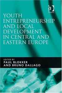 Paul Blokker and Bruno Dallago - «Youth Entrepreneurship and Local Development in Central and Eastern Europe»