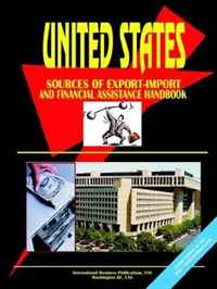 Us Export-Import, Investment & Financial Assistance Handbook