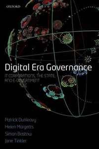 Helen Margetts, Patrick Dunleavy, Simon Bastow, Jane Tinkler - «Digital Era Governance: IT Corporations, the State, and e-Government»