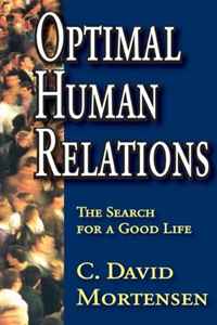C. David Mortensen - «Optimal Human Relations: The Search for a Good Life»
