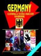 Ibp USA - «Germany Clothing and Textile Industry Handbook»