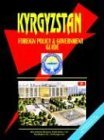 Kyrgyzstan Foreign Policy And Government Guide