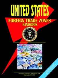 Ibp USA - «US Foreign Trade Zones Handbook»