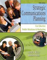Laurie J. Wilson, Joseph D. Ogden - «Strategic Communications Planning: For Effective Public Relations and Marketing»