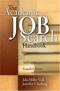 Julia Miller Vick, Jennifer S. Furlong - «The Academic Job Search Handbook»