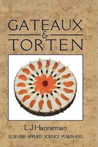 L. J. Hanneman - «Gateaux and Torten»