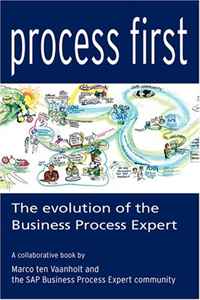 Marco ten Vaanholt, SAP Business Process Expert community - «Process First: The evolution of the Business Process Expert»