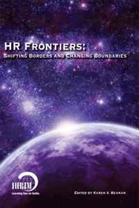 Edited by Karen V. Beaman - «HR Frontiers: Shifting Borders and Changing Boundaries»