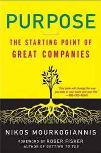 Nikos Mourkogiannis - «Purpose: The Starting Point of Great Companies»
