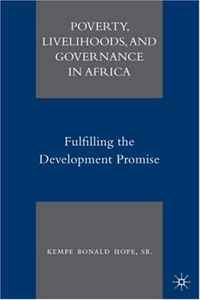 Kempe Ronald Hope - «Poverty, Livelihoods, and Governance in Africa: Fulfilling the Development Promise»