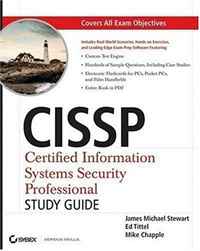 Ed Tittel, James Michael Stewart, Mike Chapple - «CISSP: Certified Information Systems Security Professional Study Guide»