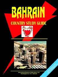 Ibp USA - «Bahrain Country Study Guide»