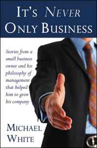 Michael White - «It's Never Only Business»