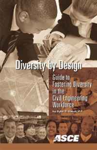 Sybil Hatch - «Diversity by Design: Guide to Fostering Diversity in the Civil Engineering Workforce»