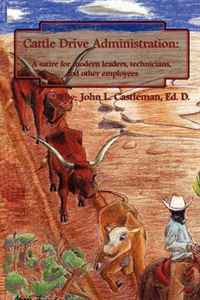 John L. Castleman - «Cattle Drive Administration»