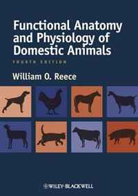 William O. Reece - «Functional Anatomy and Physiology of Domestic Animals»