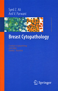 Syed Z. Ali, Anil V. Parwani - «Breast Cytopathology»