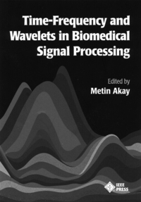 Metin Akay - «Time Frequency and Wavelets in Biomedical Signal Processing»