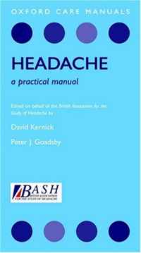 Headache: A Practical Manual (Oxford Care Manuals)