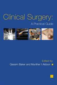 Qassim Baker, Munther Aldoori - «Guidelines in Clinical Surgery A Trainee Handbook»