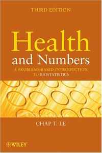 Health and Numbers: A Problems-Based Introduction to Biostatistics